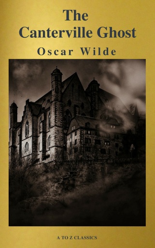 Portada del libro «The Canterville Ghost ( A to Z Classics)», de Oscar Wilde