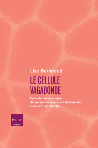 Le cellule vagabonde