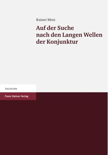 Auf der Suche nach den Langen Wellen der Konjunktur