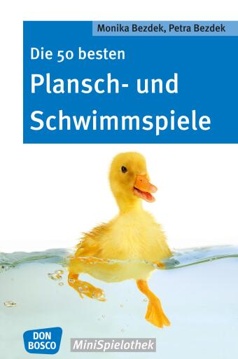 Portada del libro «Die 50 besten Plansch- und Schwimmspiele - eBook», de Monika Bezdek, Petra Bezdek