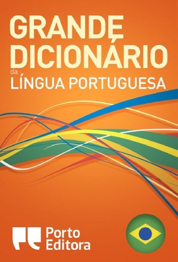 Grande Dicionário da Língua Portuguesa da Porto Editora