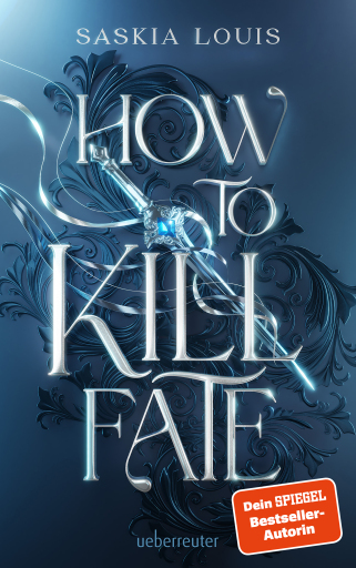 How to Kill Fate (Fate Dilogie, Bd. 2)
