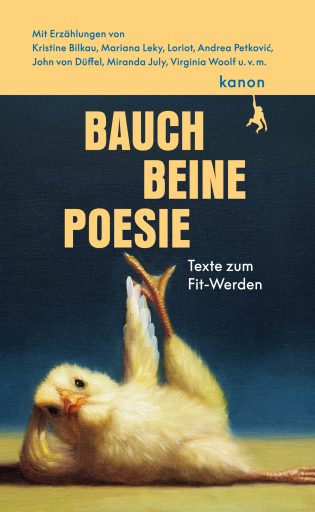 Bauch, Beine, Poesie