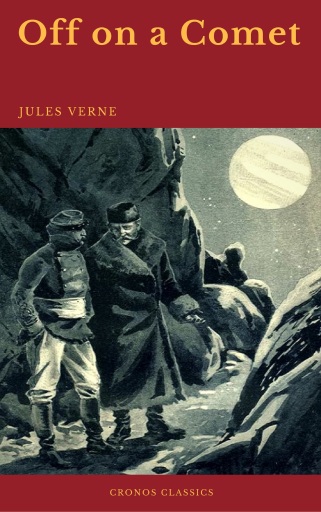 Portada del libro «Off on a Comet (Cronos Classics)», de Jules Verne