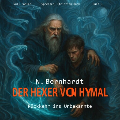 Der Hexer von Hymal, Buch V: Rückkehr ins Unbekannte (Hörbuch)