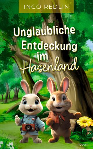 Portada del libro «Unglaubliche Entdeckung im Hasenland», de Ingo Redlin