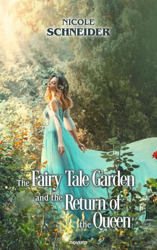 Portada del libro «The Fairy Tale Garden and the Return of the Queen», de Nicole Schneider