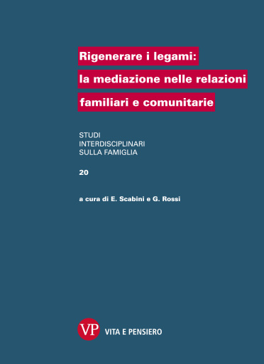 Portada del libro «Rigenerare i legami: la mediazione nelle relazioni familiari e comunitarie», de Eugenia Scabini, Giovanna Rossi