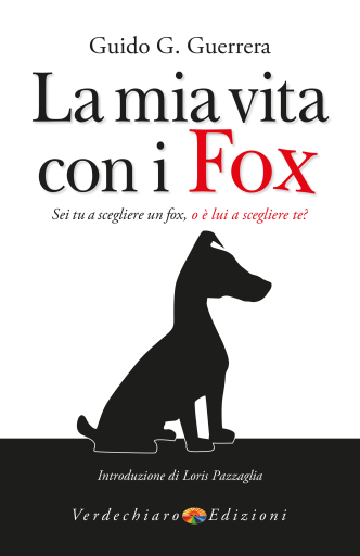 Portada del libro «La mia vita con i Fox», de Guido G. Guerrera