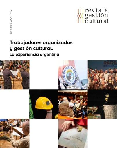 Trabajadores organizados y gestión cultural