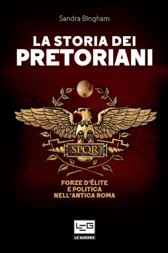 La storia dei Pretoriani
