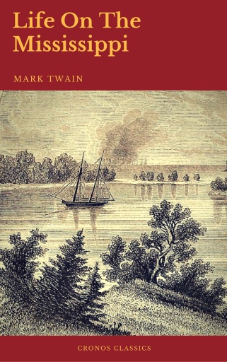 Portada del libro «Life On The Mississippi (Cronos Classics)», de Mark Twain