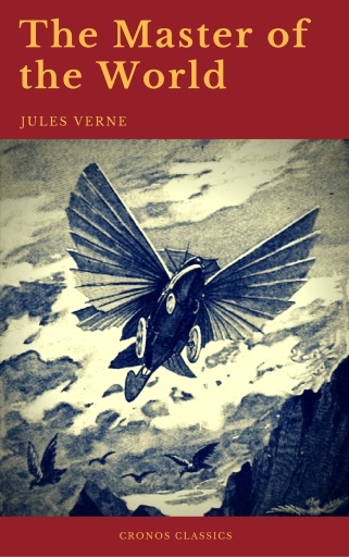 Portada del libro «The Master of the World (Cronos Classics)», de Jules Verne
