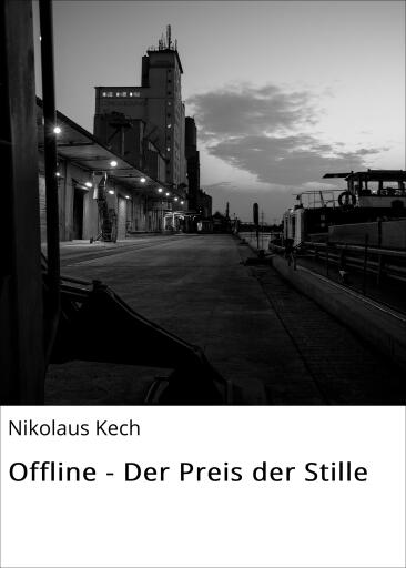 Offline - Der Preis der Stille