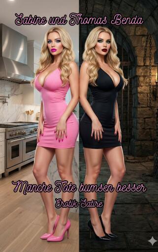 Manche Tote bumsen besser