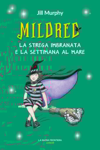 Mildred, la strega imbranata e la settimana al mare