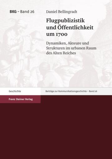Portada del libro «Flugpublizistik und Öffentlichkeit um 1700», de Daniel Bellingradt