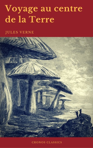Portada del libro «Voyage au centre de la Terre (Cronos Classics)», de Jules Verne