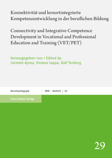 Konnektivität und lernortintegrierte Kompetenzentwicklung in der beruflichen Bildung / Connectivity and Integrative Competence Development in Vocational and Professional Education and Training (VET/PET)