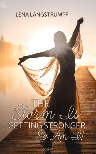 Portada del libro «The Storm Is Getting Stronger. So Am I!», de Lena Langstrumpf