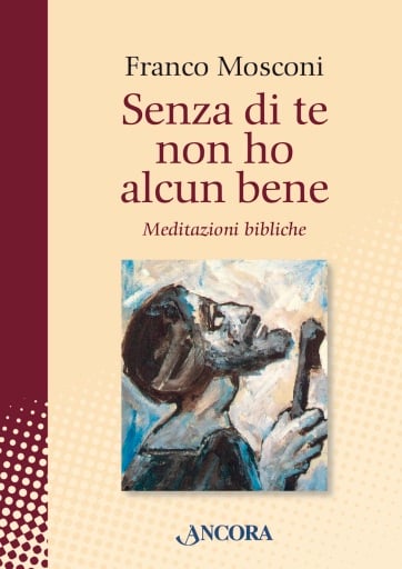 Senza di te non ho alcun bene