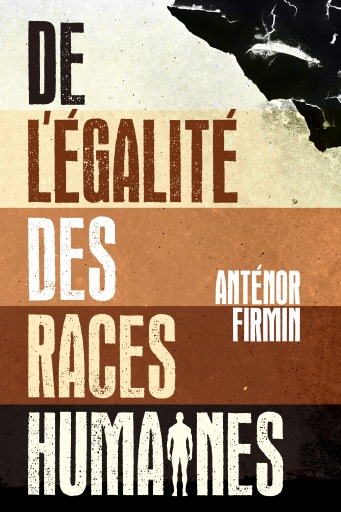 De l'égalité des races humaines