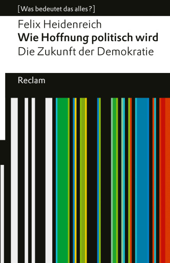 Portada del libro «Wie Hoffnung politisch wird», de Felix Heidenreich