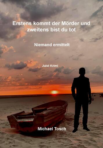 Portada del libro «Erstens kommt der Mörder und zweitens bist du tot», de Michael Tosch