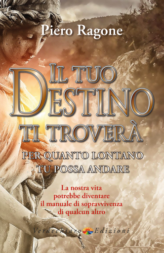Il tuo Destino ti Trovera per quanto lontano tu possa andare