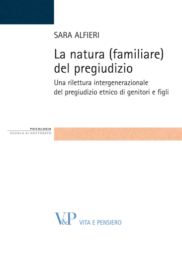 Portada del libro «La natura (familiare) del pregiudizio. Una rilettura intergenerazionale del pregiudizio etnico di genitori e figli», de Sara Alfieri