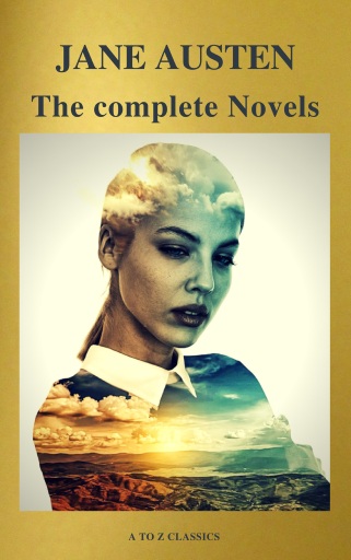 Portada del libro «Jane Austen: The Complete Novels ( A to Z Classics)», de Jane Austen