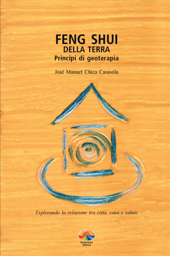 Feng Shui della terra. Principi di geoterapia