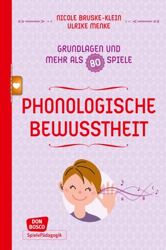 Portada del libro «Phonologische Bewusstheit - Grundlagen und mehr als 80 Spiele - eBook», de Nicole Bruske-Klein, Ulrike Menke