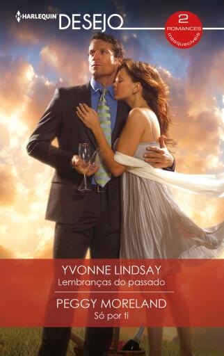 Lembranças do passado - Só por ti