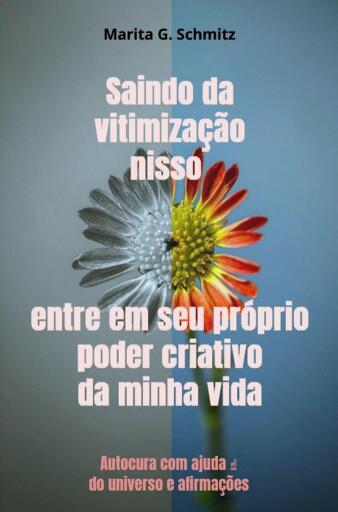 Saindo da vitimização nisso entre em seu próprio poder criativo da minha vida