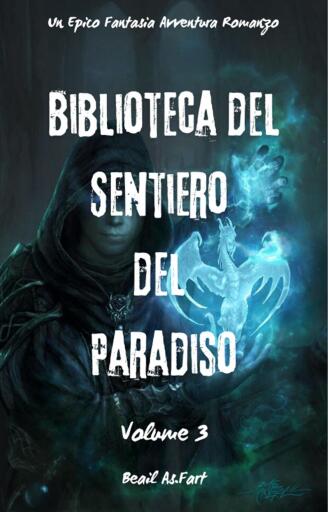 Biblioteca del Sentiero del Paradiso:Un Epico Fantasia Avventura Romanzo (Volume 3)