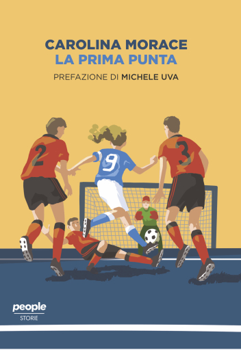 Portada del libro «La prima punta», de Carolina Morace