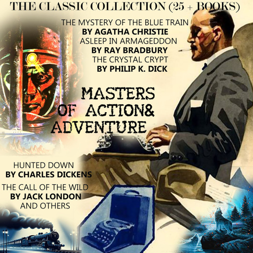Masters of Action & Adventure. The Classic Collection (25+ Books)