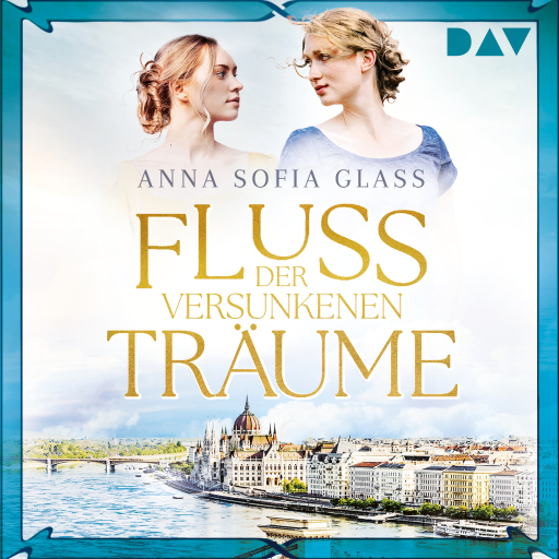 Portada del audiolibro «Fluss der versunkenen Träume», de Anna Sofia Glass
