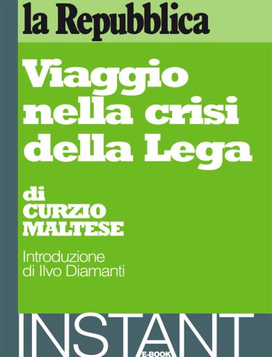 Viaggio nella crisi della Lega