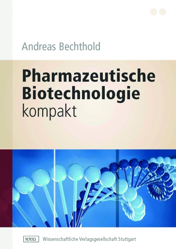 Portada del libro «Pharmazeutische Biotechnologie kompakt», de Andreas Bechthold