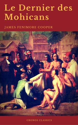 Portada del libro «Le Dernier des Mohicans (Cronos Classics)», de James Fenimore Cooper