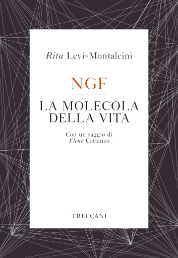 NGF La molecola della vita