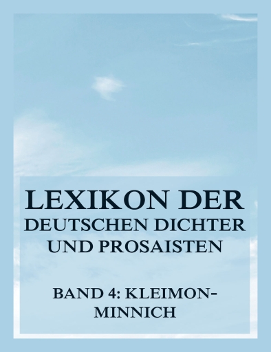 Lexikon der deutschen Dichter und Prosaisten vom Beginn des 19. Jahrhunderts bis zur Gegenwart