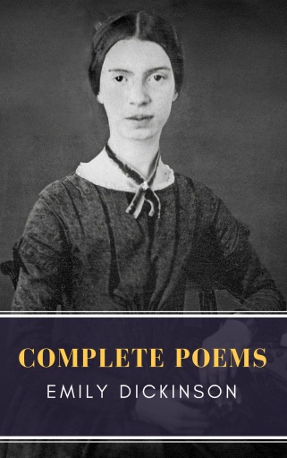Emily Dickinson: Complete Poems