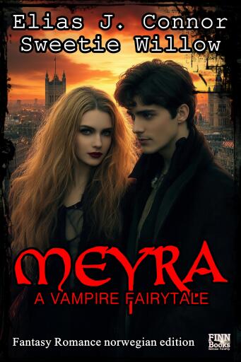 Meyra - A vampire fairytale (norwegian edition)