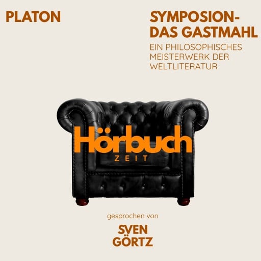 Symposion – Das Gastmahl. Ein philosophisches Meisterwerk.