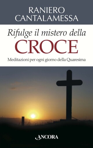 Rifulge il mistero della Croce
