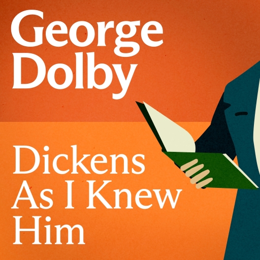 Portada del audiolibro «Dickens As I Knew Him», de George Dolby