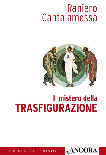 Il mistero della Trasfigurazione